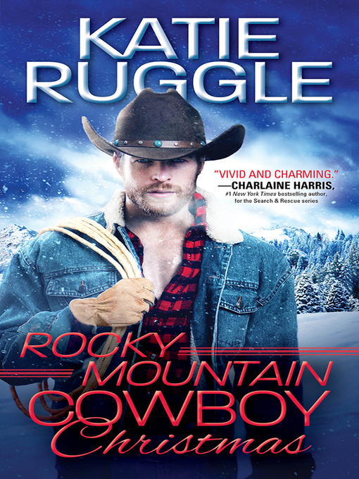 Title details for Rocky Mountain Cowboy Christmas by Katie Ruggle - Wait list